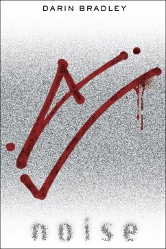 Noise (eBook, ePUB) - Bradley, Darin