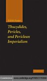 Thucydides, Pericles, and Periclean Imperialism (eBook, PDF)