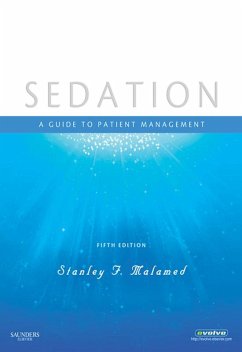 Sedation - E-Book (eBook, ePUB) - Malamed, Stanley F.