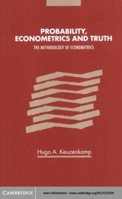 Probability, Econometrics and Truth (eBook, PDF) - Keuzenkamp, Hugo A.