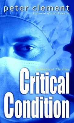 Critical Condition (eBook, ePUB) - Clement, Peter