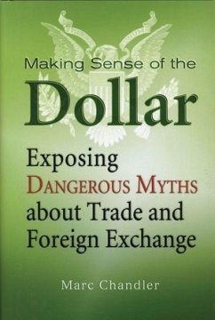 Making Sense of the Dollar (eBook, PDF) - Chandler, Marc