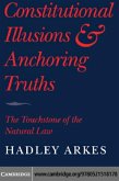 Constitutional Illusions and Anchoring Truths (eBook, PDF)