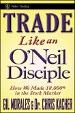 Trade Like an O'Neil Disciple (eBook, PDF)