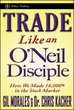 Trade Like an O'Neil Disciple (eBook, PDF) - Morales, Gil; Kacher, Chris