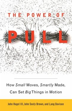 The Power of Pull (eBook, ePUB) - Hagel Iii, John; Seely Brown, John; Davison, Lang