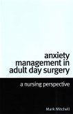 Anxiety Management in Adult Day Surgery (eBook, PDF)