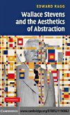 Wallace Stevens and the Aesthetics of Abstraction (eBook, PDF)