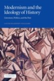 Modernism and the Ideology of History (eBook, PDF) Modernism and the Ideology of History (eBook, PDF)