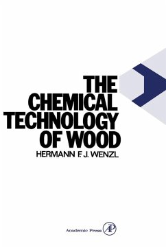 The Chemical Technology of Wood (eBook, PDF) - Wenzl, Harmann