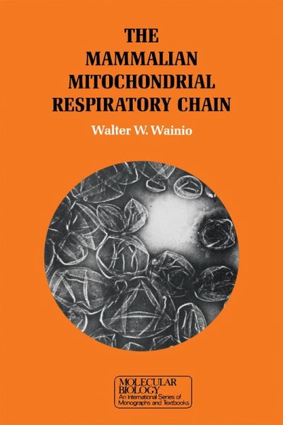 The Mammalian Mitochondrial Respiratory chain (eBook, PDF)
