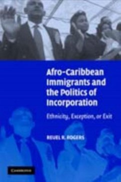 Afro-Caribbean Immigrants and the Politics of Incorporation (eBook, PDF) - Rogers, Reuel R.
