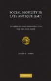 Social Mobility in Late Antique Gaul (eBook, PDF)