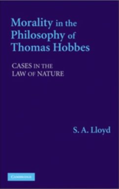 Morality in the Philosophy of Thomas Hobbes (eBook, PDF) - Lloyd, S. A.