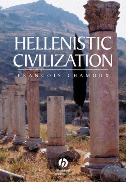 Hellenistic Civilization (eBook, PDF) Hellenistic Civilization (eBook, PDF)