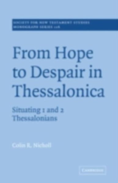 From Hope to Despair in Thessalonica (eBook, PDF) From Hope to Despair in Thessalonica (eBook, PDF)
