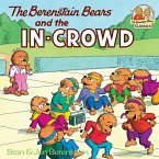 The Berenstain Bears and the In-Crowd (eBook, ePUB)
