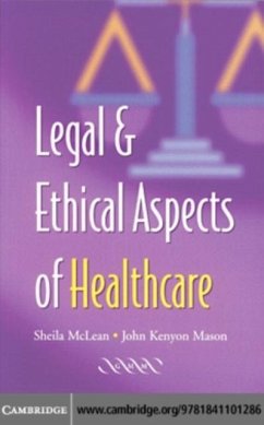 Legal and Ethical Aspects of Healthcare (eBook, PDF) - McLean, S. A. M.