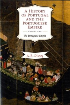 History of Portugal and the Portuguese Empire: Volume 2, The Portuguese Empire (eBook, PDF) - Disney, A. R.