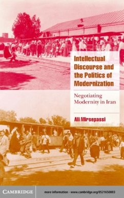 Intellectual Discourse and the Politics of Modernization (eBook, PDF) - Mirsepassi, Ali