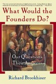 What Would the Founders Do? (eBook, ePUB)