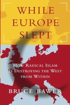 While Europe Slept (eBook, ePUB) - Bawer, Bruce