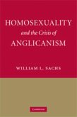Homosexuality and the Crisis of Anglicanism (eBook, PDF)