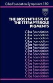 The Biosynthesis of the Tetrapyrrole Pigments (eBook, PDF)