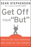 Get Off Your "But" (eBook, ePUB)