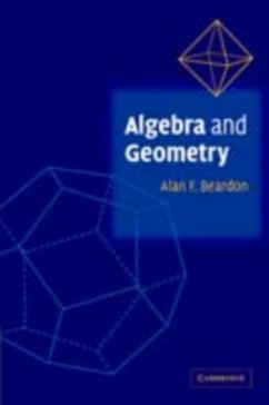 Algebra and Geometry (eBook, PDF) - Beardon, Alan F.