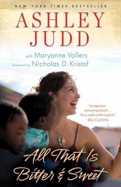 All That Is Bitter and Sweet (eBook, ePUB) - Judd, Ashley; Vollers, Maryanne