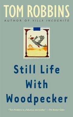 Still Life with Woodpecker (eBook, ePUB) - Robbins, Tom