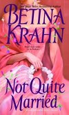 Not Quite Married (eBook, ePUB) Not Quite Married (eBook, ePUB)