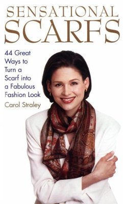 Sensational Scarfs (eBook, ePUB) - Straley, Carol