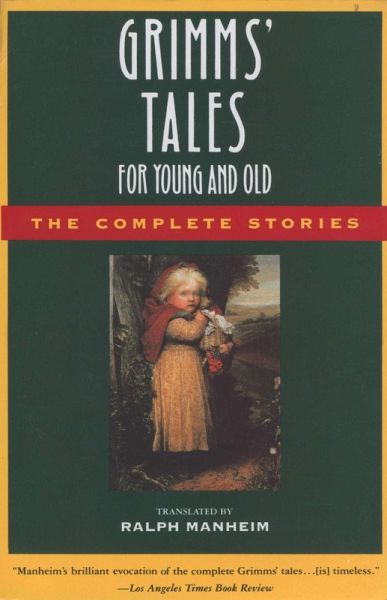 Grimms' Tales for Young and Old (eBook, ePUB) Grimms' Tales for Young and Old (eBook, ePUB)