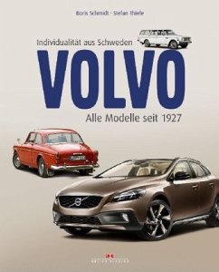 Volvo - Individualität aus Schweden - Schmidt, Boris; Thiele, Stefan