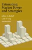 Estimating Market Power and Strategies (eBook, PDF) Estimating Market Power and Strategies (eBook, PDF)