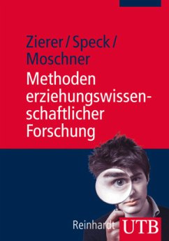 Methoden erziehungswissenschaftlicher Forschung - Zierer, Klaus;Speck, Karsten;Moschner, Barbara