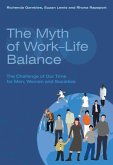 The Myth of Work-Life Balance (eBook, PDF)