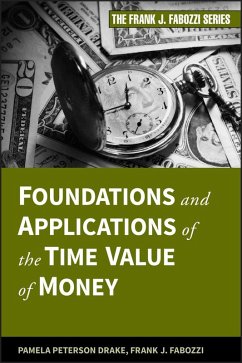 Foundations and Applications of the Time Value of Money (eBook, ePUB) - Peterson Drake, Pamela; Fabozzi, Frank J.