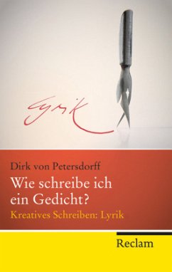 Wie schreibe ich ein Gedicht? - Petersdorff, Dirk von