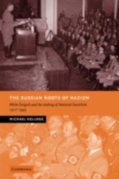 Russian Roots of Nazism (eBook, PDF) - Kellogg, Michael