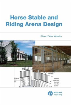 Horse Stable and Riding Arena Design (eBook, PDF) - Wheeler, Eileen Fabian