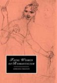 Fatal Women of Romanticism (eBook, PDF)