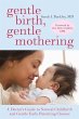 Gentle Birth, Gentle Mothering (eBook,... - Bild 1