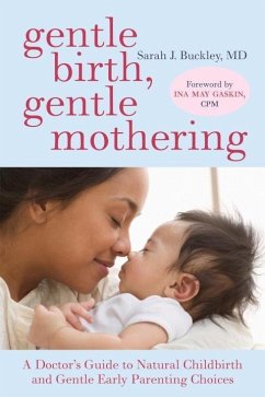 Gentle Birth, Gentle Mothering (eBook, ePUB) - Buckley, Sarah