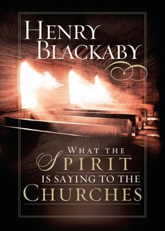 What the Spirit Is Saying to the Churches (eBook, ePUB) - Blackaby, Henry