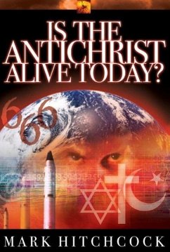 Cover Is the Antichrist Alive Today? (eBook, ePUB)