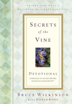 Secrets of the Vine Devotional (eBook, ePUB) - Wilkinson, Bruce