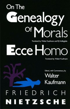 On the Genealogy of Morals and Ecce Homo (eBook, ePUB) - Nietzsche, Friedrich